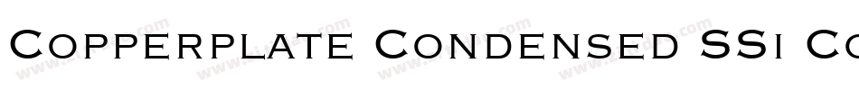 Copperplate Condensed SSi Condensed字体转换